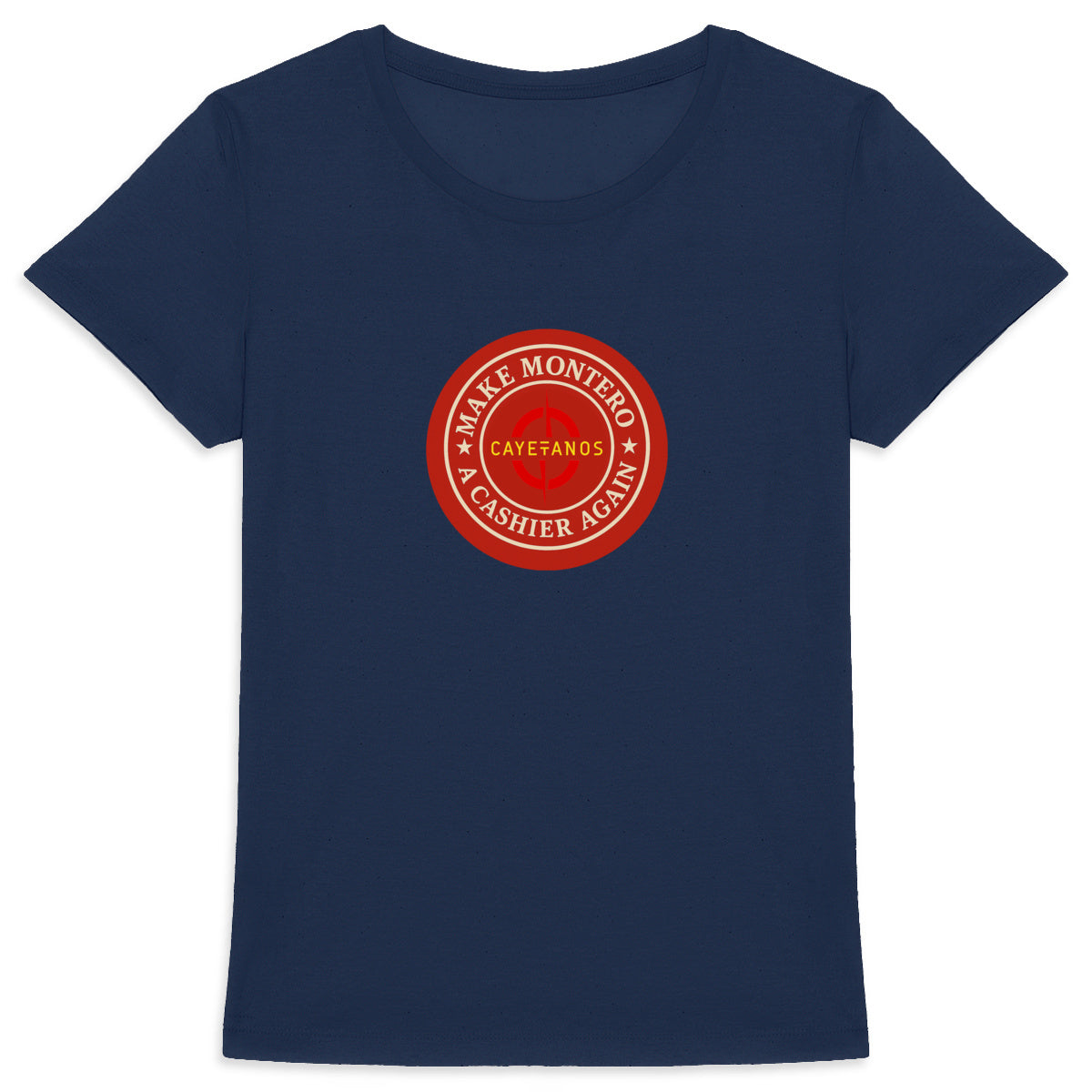 Camiseta de mujer algodón orgánico "MAKE MONTERO A CASHIER AGAIN"