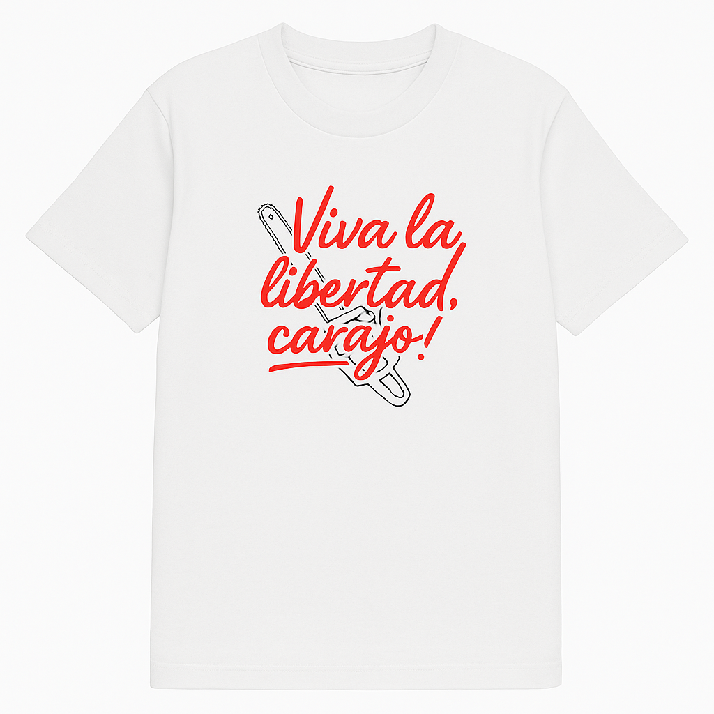 Camiseta blanca – ¡Viva la libertad, carajo! | Cayetanos
