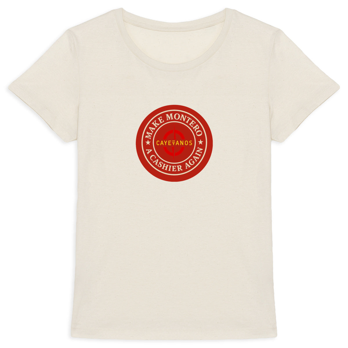 Camiseta de mujer algodón orgánico "MAKE MONTERO A CASHIER AGAIN"
